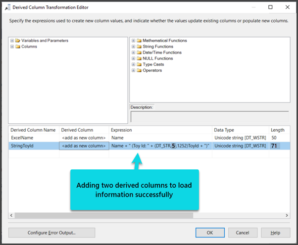 Drag and drop the Derived Column Transformation and insert the following new derived columns values