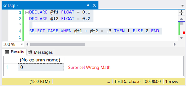 Using SQL Float, 0.1 + 0.2 is not 0.3!