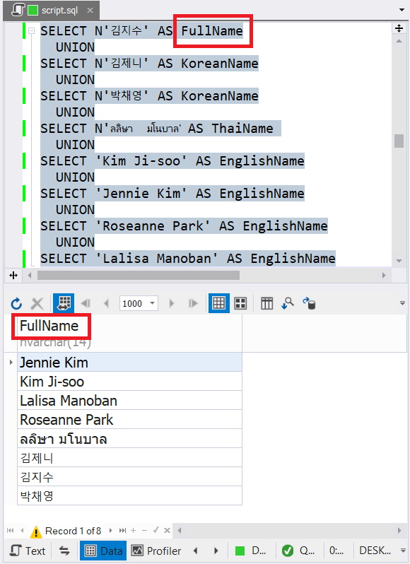 The FullName column name in the first SELECT statement is the final column name in the combined result