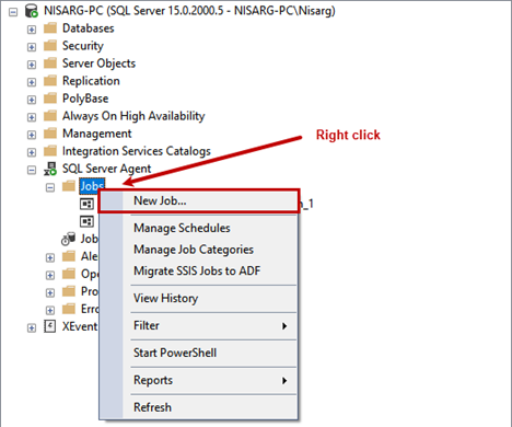 Expand SQL Server Agent > right-click on Jobs > New Job.