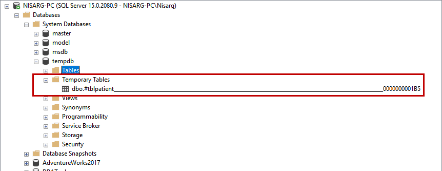 View the temp table in SQL Server Management Studio