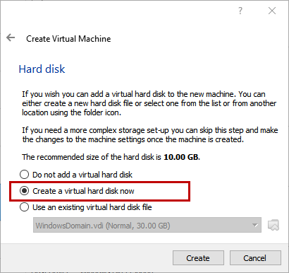 Creae Virtual Machine - Create a virtual hard disk now selected